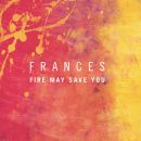อัลบัม Fire May Save You