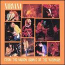 อัลบัม From The Muddy Banks Of The Wishkah