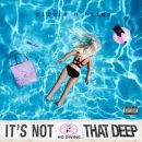 อัลบัม It\'s Not That Deep