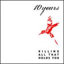 อัลบัม Killing All That Holds You