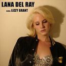 อัลบัม Lana Del Ray A.K.A. Lizzy Grant