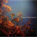 อัลบัม Never Shout Never