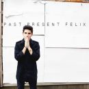 อัลบัม Past Present Felix