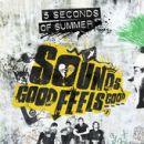 อัลบัม Sounds Good Feels Good