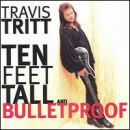 อัลบัม Ten Feet Tall and Bulletproof