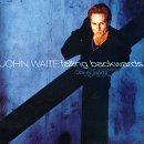 อัลบัม The Complete John Waite, Vol. 1: Falling Backwards