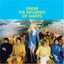 อัลบัม Under the Influence of Giants