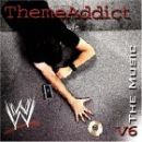 อัลบัม WWE Theme Addict: The Music, Vol. 6