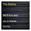 อัลบัม We\'ll Live and Die in these Towns