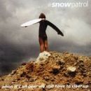 อัลบัม When It\'s All Over We Still Have to Clear Up