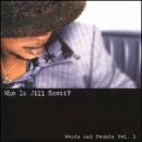 อัลบัม Who Is Jill Scott?: Words and Sounds, Vol. 1