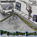 อัลบัม Who Killed Robby Sager?!