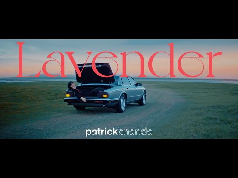 เนื้อเพลง Lavender | แพทริคอนันดา Patrickananda | เพลงไทย