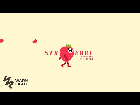 เนื้อเพลง สตรอว์เบอร์รี (Strawberry) | แซมแบล็ก Samblack | เพลงไทย